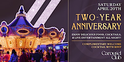 Imagen principal de Carousel Club Two- Year Anniversary Celebration