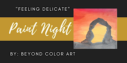 Primaire afbeelding van "Feeling Delicate" Paint Night