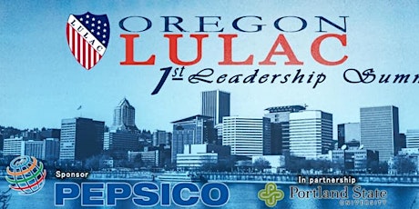 Oregon LULAC Leadership Summit primary image