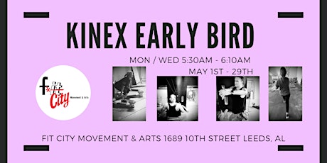 MAY 5:30 AM  KINEX  Early Bird Group Training at Fit City Movement & Arts
