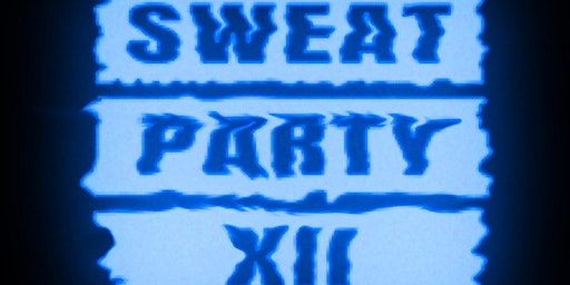 Sweat Party 12 General Sales primary image