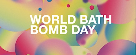 Lush BRISTOL: World Bath Bomb Day primary image
