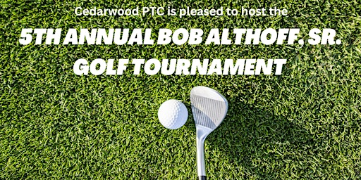 Bob Althoff, Sr. Golf Tournament