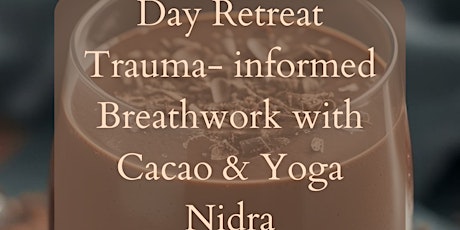 Day retreat-  Breathwork Practices  with Cacao & Yoga Nidra primary image