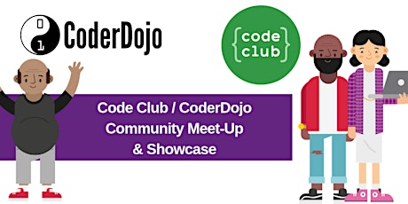 Code Club / CoderDojo Community Meet-Up & Showcase primary image