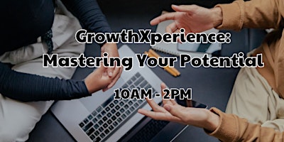 Hauptbild für GrowthXperience: Mastering Your Potential