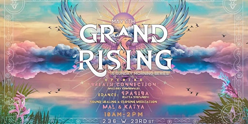 Imagem principal do evento Grand Rising with Mallory & DJ Spasiba
