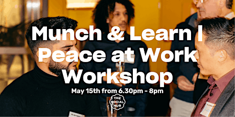 Primaire afbeelding van Munch & Learn | Peace at Work Workshop