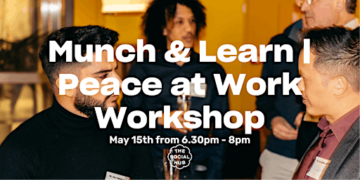 Immagine principale di Munch & Learn | Peace at Work Workshop 