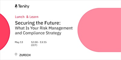 Image principale de Lunch and Learn: Risk Management and Compliance strategy