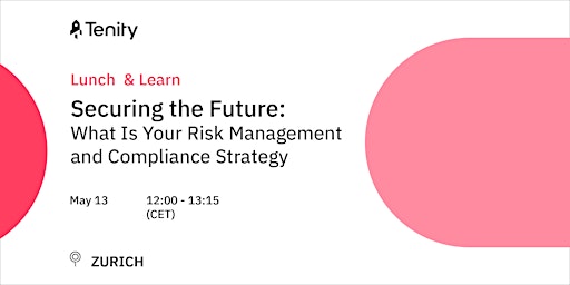 Imagen principal de Lunch and Learn: Risk Management and Compliance strategy