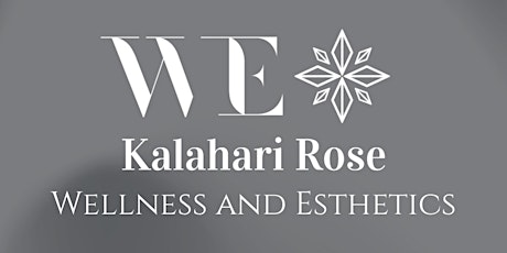 Mother’s Day Event: Wellness and Esthetics + Kalahari Rose Skincare