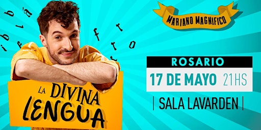 Hauptbild für LA DIVINA LENGUA con Mariano Magnífico en ROSARIO!