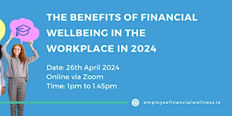 The Benefits of Financial Wellbeing in the Workplace in 2024