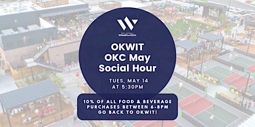 Immagine principale di OKWIT May Social Hour & Networking Event (OKC) 