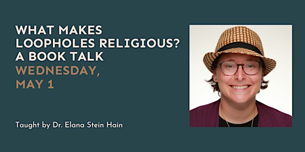 What Makes Loopholes Religious? A Book Talk