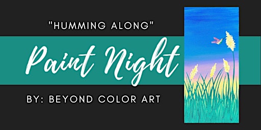 Primaire afbeelding van "Humming Along" Paint Night