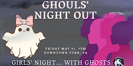 Ghouls' Night Out: Girls' Night... With Ghosts