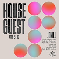 Imagem principal do evento HouseGuest at Ps&Qs Presents JONILL
