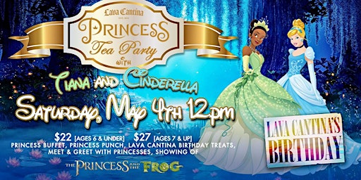 Imagem principal do evento Princess Tea Party with Tiana & Cinderella at Lava Cantina!