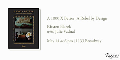 A 1000 X Better: A Rebel by Design by Kirsten Blazek with Julie Vadnal primary image