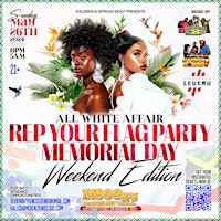 Imagen principal de All White Affair: Rep Your Flag Party Memorial Day Weekend Edition