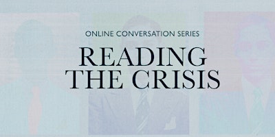 Imagem principal do evento Reading the Crisis