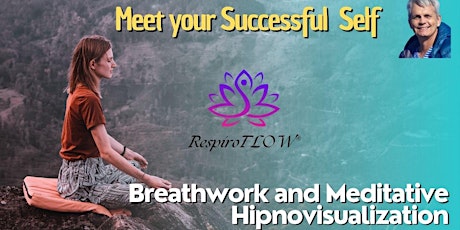 Discovering your SUCCESSFUL Future Self Breathwork Activation