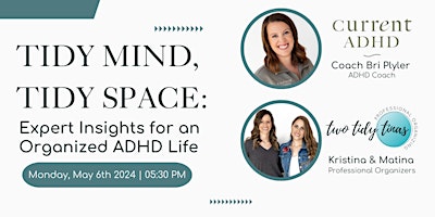 Imagem principal do evento Tidy Mind, Tidy Space: Expert Insights for an Organized ADHD Life