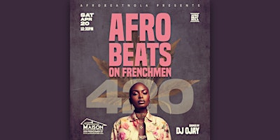 Imagem principal do evento Afrobeats On Frenchmen|420 Edition