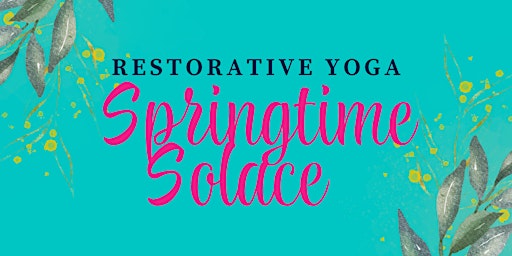 Primaire afbeelding van Restorative Yoga: Springtime Solace