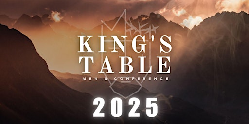 Imagem principal do evento 2025 King's Table Men's Conference