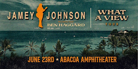 JAMEY JOHNSON: What A View Tour w/ BEN HAGGARD - Jupiter