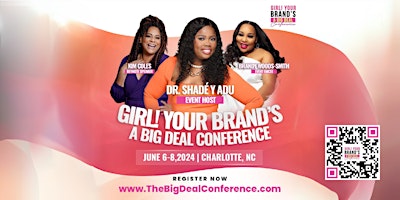 Primaire afbeelding van GIRL! YOUR BRAND'S A BIG DEAL Conference