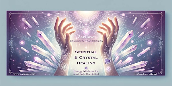 Crystalline Energy Healing Transmission with Zari Love