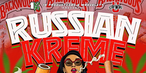 Imagem principal do evento Russian KREME!!! 4/20 Bash!!  Litty Again!