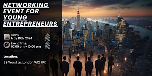 Image principale de Business Networking For Young Entrepreneurs London