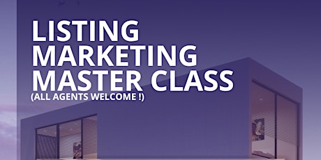 Listing Marketing Master Class
