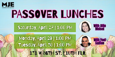 Hauptbild für Passover Lunches at MJE | Sat. April 27, Mon. April 29, Tues. April 30