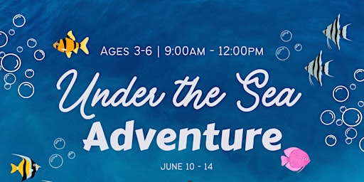 Image principale de Under The Sea - Summer Camp - Ages 3-6