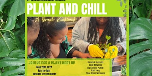Plant and Chill: A Brunch Kickback primary image