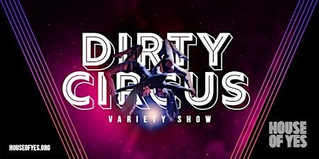 Imagen principal de DIRTY CIRCUS · Variety Show