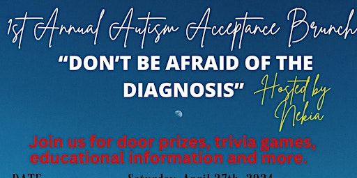 Imagem principal do evento 1st Annual Autism Awareness Brunch "Don't Be Afraid of the Diagnosis"