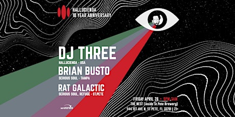 Primaire afbeelding van DJ THREE, BRIAN BUSTO & RAT GALACTIC at THE NEST, ST. PETE