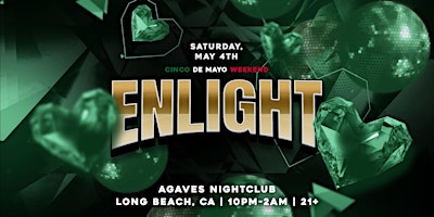 Imagem principal do evento Enlight: Hip Hop & Reggaeton Party + Cinco De Mayo Celebration 21+ in LB!