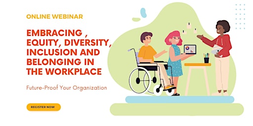 Imagem principal do evento Embracing Equity, Diversity, Inclusion and Belonging in the Workplace