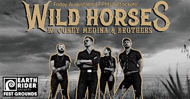 Imagem principal do evento Wild Horses + Cory Medina & Brothers