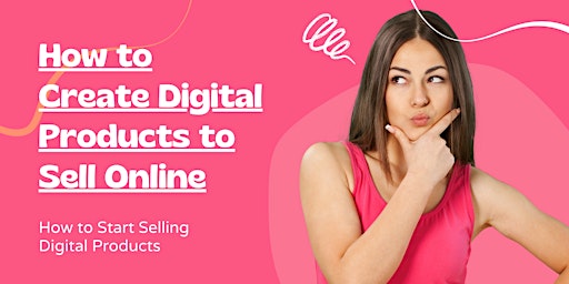 Image principale de How to Create Digital Products to Sell Online