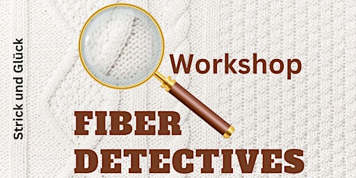 Workshop - Fiber Detectives: Faserarten und Erkennung ohne Kennzeichnung