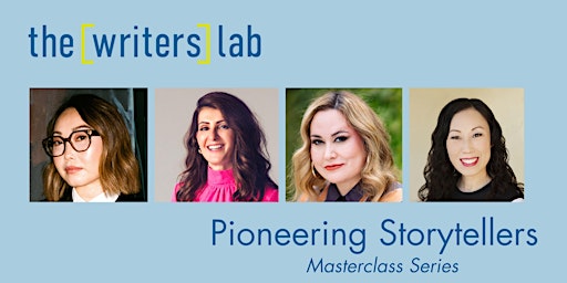 Hauptbild für PIONEERING STORYTELLERS: Masterclass Series